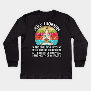 July Woman The Soul Of A Witch The Fire Of A Lionesss The Heart Of A Hippie The Mouth Of A Sailor Kids Long Sleeve T-Shirt